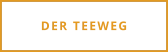 DER TEEWEG