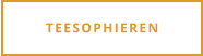 TEESOPHIEREN